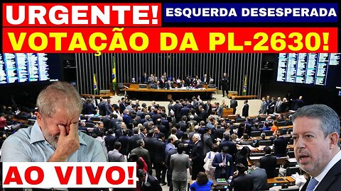 AO VIVO DEPUTADOS PREPARA VOTAÇÃO DA PL DA CENSURA TENSÃO EM BRASÍLIA ESQUERDA DESEPERADA AGORA!