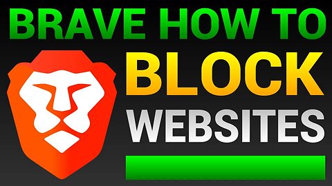 How To Block Websites In Brave Browser - Full Tutorial 2023