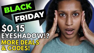 Black Friday 2023 Alert: INSANE MAKEUP Deals | $0.15 Eyeshadows