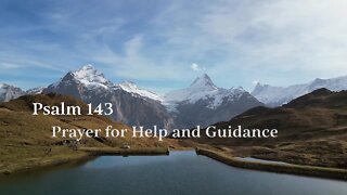 Prayer for Help and Guidance - Psalm 143 - Panalangin para sa Tulong at Patnubay - Awit 143
