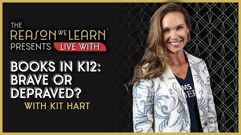 Books in K12: Brave or Depraved? With Kit Hart