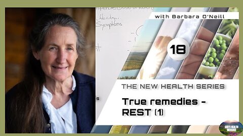Barbara O'Neill - COMPASS – (18/41) - True Remedies: Rest, [1]