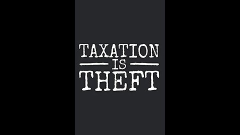 TAX IS THEFT! It's all a big scam. What can you do about it? Nothing! Just live ya best life!