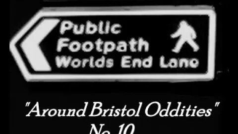 Around Bristol Oddities No 10 - First of 2023