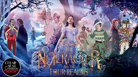 CSC #20 - The Nutcracker and the Four Realms (Holiday Special)