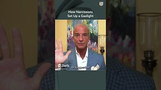 How Narcissists Set Up a Gaslight