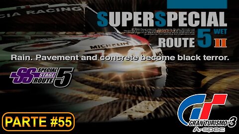 [PS2] - Gran Turismo 3 - GT Mode - [Parte 85 - Rally Event - Super Special Route 5 Wet Reverse]
