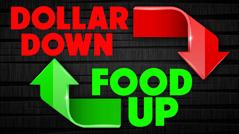 Dollar Down Food Up 04/07/2022