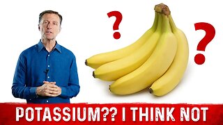 Why are Bananas NOT the Best Source of Potassium? – Dr.Berg