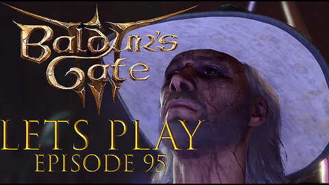 Baldur's Gate 3 Episode 95