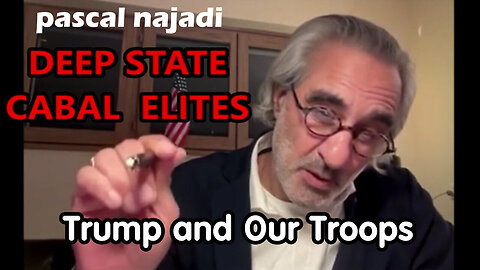 5/14/24 - SUMMER UPDATE (CONDENSED) Pascal Najadi - Trump And Our Troop..s