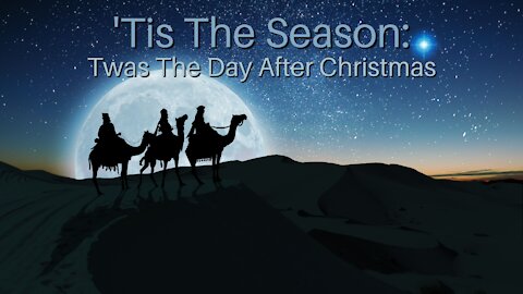 'Tis The Season: Twas The Day After Christmas
