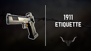 1911 Etiquette
