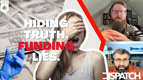 Canadian Government is Withholding Truth and Funding Lies