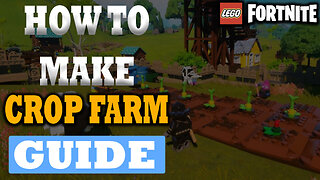 How To Make A Crop Farm In LEGO Fortnite