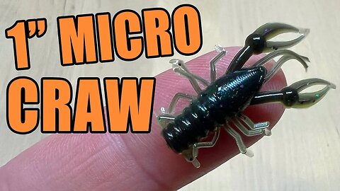 1" Micro Craw - Soft Plastic Micro Finesse Fishing Bait For Bluegill & Crappie - Rigging and Setups