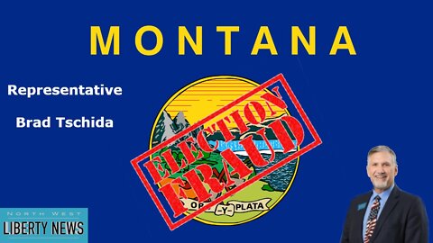 Montana Legislator Sounds Off on 120k Invalid Votes Exposure