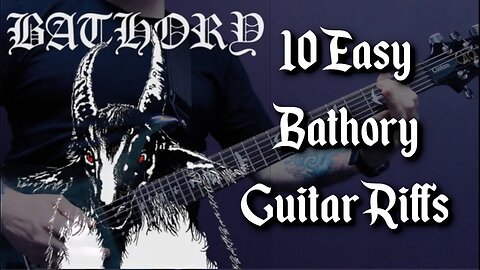 10 Easy Bathory Guitar Riffs