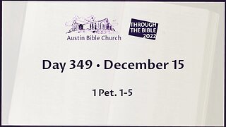 Through the Bible 2022 (Day 349)