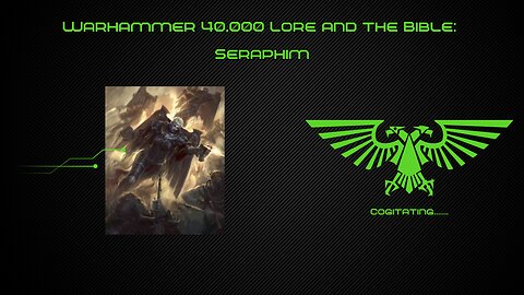 Seraphim the Elite Battle Sisters Warhammer 40k Lore and the Bible