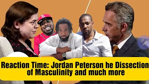 Reaction Time: Jordan Peterson the Dissection of Masculinity