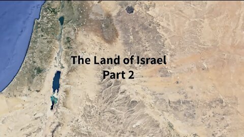 The Land of Israel Part 2