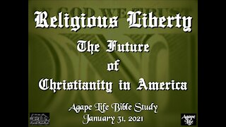 Religious Liberty: The Future of Christianity in America