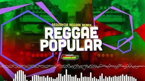 Sequencia Popular - SetMix (Reggae Remix)