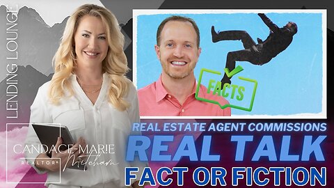 Real Estate Commissions - Let's Get Real!