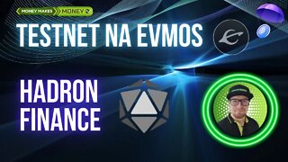 HADRON Finance - TestNet na EVMOS - Protokół pożyczkowy ✅