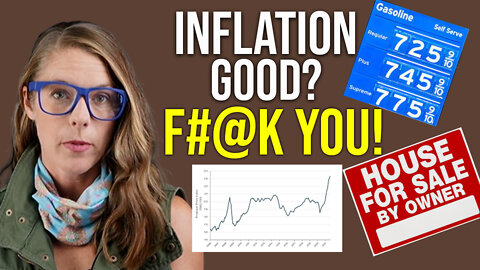 Inflation is good? F#@K YOU!
