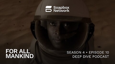 'For All Mankind' Season 4, Episode 10 Deep Dive