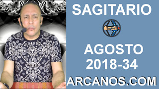 HOROSCOPO SAGITARIO-Semana 2018-34-Del 19 al 25 de agosto de 2018-ARCANOS.COM