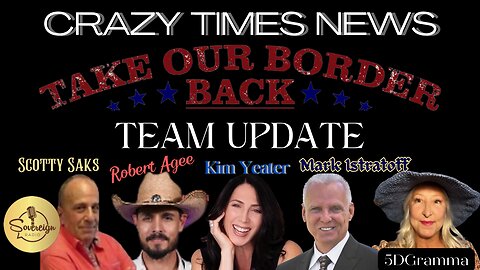 BORDER UPDATE - With Scotty Saks & The Take Our Border Back Team