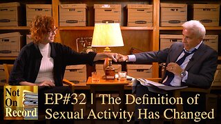 Not On Record REWIND | EP#32 | The Definition of Sexual Activity Has Changed