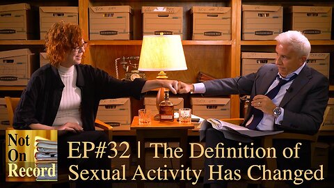 Not On Record REWIND | EP#32 | The Definition of Sexual Activity Has Changed