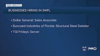 Dollar General, Suncoast Industries of Florida and TGI Fridays are hiring
