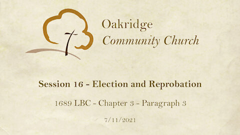 1689 Session 16 - Election and Reprobation