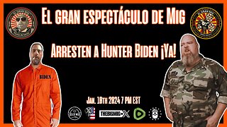 Arresten a Hunter Biden ahora |EP198