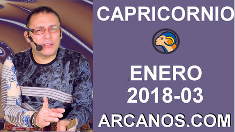 CAPRICORNIO ENERO 2018-03-14 al 20 Ene 2018-Amor Solteros Parejas Dinero Trabajo-ARCANOS.COM