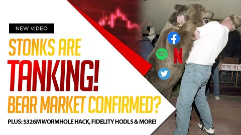 Bear Market CONFIRMED? Plus, $326M Wormhole Hack, Fidelity HODLs, and MORE | Market Mania | Ep 144