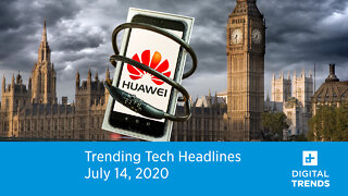 Trending Tech News | 7.14.20 | UK Bans Huawei From Its 5G Network