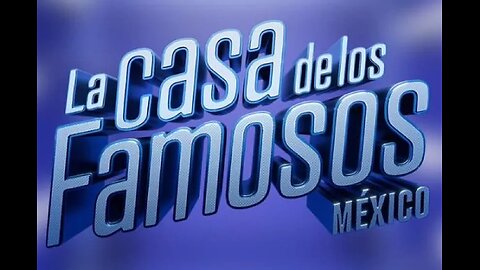 LA CASA DE LOS FAMOSOS MÉXICO 2024