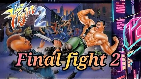 Final Fight 2 - Full Gameplay