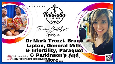 Dr Mark Trozzi 🩺, Bruce Lipton, General Mills 🌾& Infertility, Paraquot ☣️ & Parkinson’s And More...