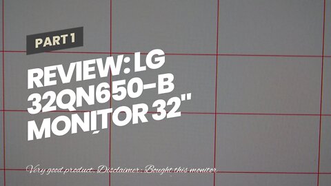 Review: LG 32QN650-B Monitor 32" QHD (2560 x 1440) IPS Display, sRGB 99% Color Gamut, HDR 10, A...
