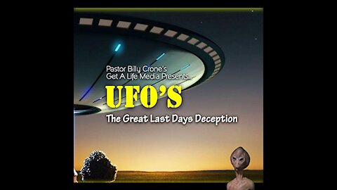 UFO DECEPTION- Rapture For True Christians- Hope For Our Times Prophecy Conference- Billy Crone