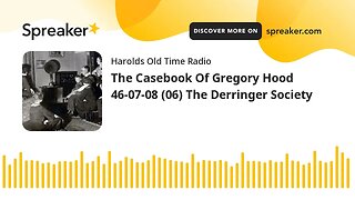 The Casebook Of Gregory Hood 46-07-08 (06) The Derringer Society
