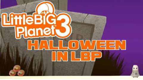 🎃 LittleBigPlanet 3 - Halloween in LBP - PlayStation 4 Gameplay 🎃 😎Benjamillion