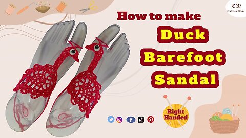 How to make a crochet duck barefoot sandal ( Right Handed )